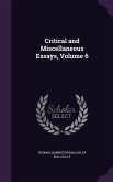 Critical and Miscellaneous Essays, Volume 6