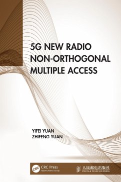 5G New Radio Non-Orthogonal Multiple Access - Yuan, Yifei; Yuan, Zhifeng