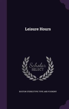 Leisure Hours - Type and Foundry, Boston Stereotype