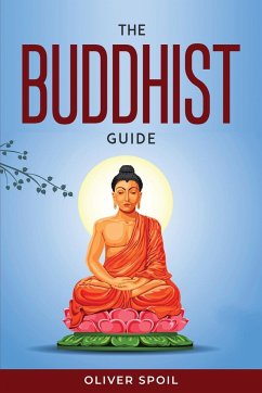 THE BUDDHIST GUIDE - Oliver Spoil