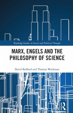Marx, Engels and the Philosophy of Science - Bedford, David; Workman, Thomas