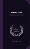 Making Good: Pointers for the Man of To-Morrow