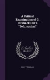 A Critical Examination of G. Birkbeck Hill's Johnsonian