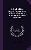 A Study of the Normal Constituents of the Potable Water of the San Francisco Peninsula