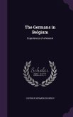 The Germans in Belgium: Experiences of a Neutral