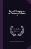 Current Discussions in Theology, Volume 4