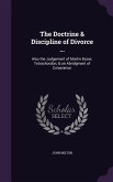 The Doctrine & Discipline of Divorce ...