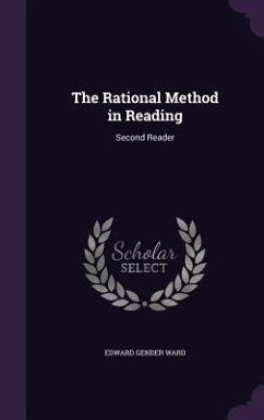 The Rational Method in Reading: Second Reader - Ward, Edward Gender