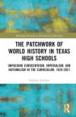 The Patchwork of World History in Texas High Schools