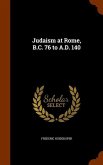 Judaism at Rome, B.C. 76 to A.D. 140