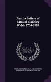 Family Letters of Samuel Blachley Webb, 1764-1807