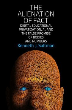 The Alienation of Fact - Saltman, Kenneth J.
