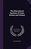 The Educational Systems of Great Britain and Ireland