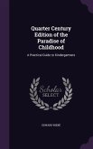 Quarter Century Edition of the Paradise of Childhood