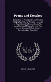 Poems and Sketches: Consisting of Poems and Local History; Biography; Notes of Travel; a Long List of Wayne County's Pioneer Dead, Also Ma