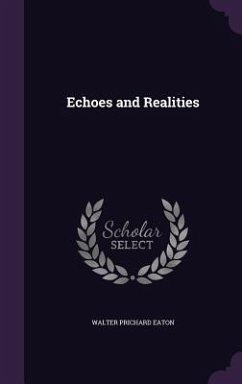 Echoes and Realities - Eaton, Walter Prichard