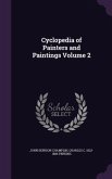 Cyclopedia of Painters and Paintings Volume 2