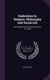 Radicalism In Religion, Philosophy And Social Life