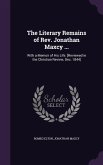 The Literary Remains of Rev. Jonathan Maxcy ...: With a Memoir of His Life. [Reviewed in the Christian Review, Dec. 1844]