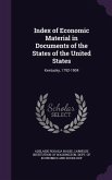 Index of Economic Material in Documents of the States of the United States: Kentucky, 1792-1904
