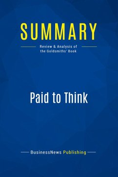 Summary: Paid to Think - Businessnews Publishing