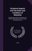 Scripture Inquiry Into the State and Condition of Mankind