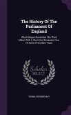 The History Of The Parliament Of England