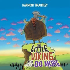 The Little Viking Who Could Do More - Brantley, Harmony