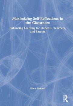 Maximizing Self-Reflections in the Classroom - Richard, Ellen