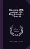 The Journal Of The American-irish Historical Society, Volume 13