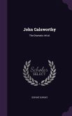 John Galsworthy: The Dramatic Artist