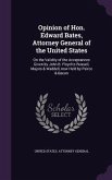 Opinion of Hon. Edward Bates, Attorney General of the United States: On the Validity of the Acceptances Given by John B. Floyd to Russell, Majors & Wa