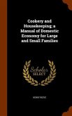 Cookery and Housekeeping; a Manual of Domestic Economy for Large and Small Families