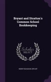 Bryant and Stratton's Common School Bookkeeping