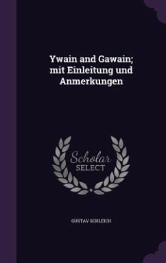 Cover Ywain and Gawain; mit Einleitung und Anmerkungen