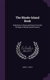 The Rhode-Island Book: Selections in Prose and Verse From the Writings of Rhode-Island Citizens