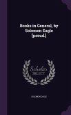 Books in General, by Solomon Eagle [pseud.]