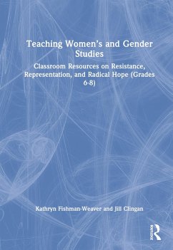 Teaching Women's and Gender Studies - Fishman-Weaver, Kathryn; Clingan, Jill