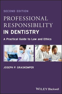 Professional Responsibility in Dentistry - Graskemper, Joseph P. (Stony Brook University, USA)