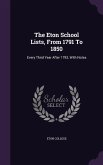 The Eton School Lists, From 1791 To 1850