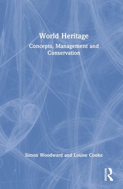 World Heritage - Woodward, Simon C; Cooke, Louise