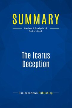 Summary: The Icarus Deception - Businessnews Publishing