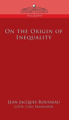 On the Origin of Inequality - Rousseau, Jean Jacques