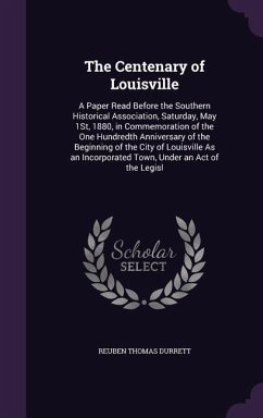 The Centenary of Louisville - Durrett, Reuben Thomas