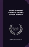 Collections of the Minnesota Historical Society, Volume 1