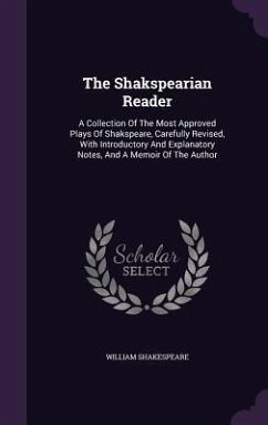 The Shakspearian Reader - Shakespeare, William