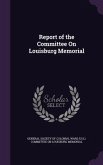 Report of the Committee On Louisburg Memorial