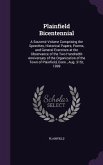Plainfield Bicentennial: A Souvenir Volume Comprising the Speeches, Historical Papers, Poems, and General Exercises at the Observance of the Tw