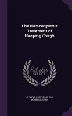 The Homoeopathic Treatment of Hooping Cough