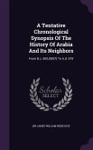 A Tentative Chronological Synopsis Of The History Of Arabia And Its Neighbors